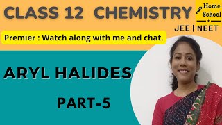 Aryl Halides  class 12 chemistry  neet  jee  cbse [upl. by Mercuri615]