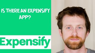 Is there an Expensify app [upl. by Lesslie]