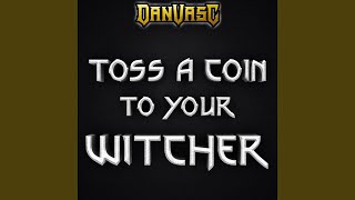 Toss a Coin to Your Witcher Metal Version [upl. by Germana]