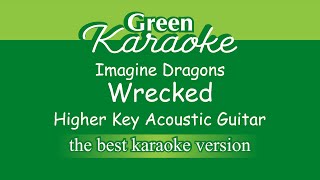 Imagine Dragons  Wrecked Female Karaoke Acoustic Version [upl. by Sahpec]