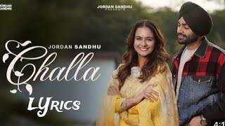 Challa  Jordan sandhu Lyrics song [upl. by Ennahgem456]