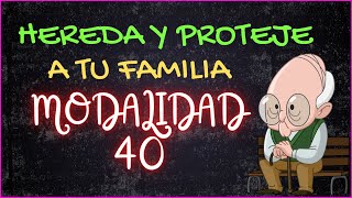 Tu Pensión Puede Ser Heredada Descubre Cómo Asegurar el Futuro de tu Familia con la Modalidad 40 [upl. by Sharia765]