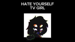 hate yourself  sped up  slightly low quality [upl. by Adelheid]