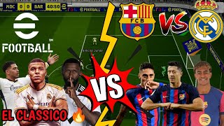 Barcelona VS Real Madrid  El Classico  Efootball 2025 Mobile [upl. by Yldarb75]