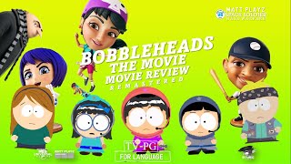 BobbleHeads The Movie  Movie Review REMASTERED [upl. by Arraes]