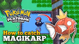 How To Catch Magikarp In Pokemon Platinum  Sinnoh Region [upl. by Woodrow]