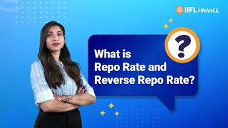 What is repo rate and reverse repo rate  How does it maintain economic stability  IIFL Finance [upl. by Ybsorc]