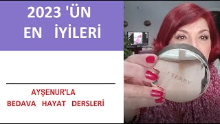 DENEYİMLEDİKLERİMİN ARASINDAN 2023 ÜN EN İYİLERİNİ SEÇTİM [upl. by Miza811]