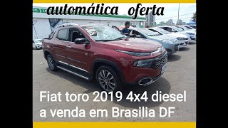 Fiat toro diesel 4x4 2019 a venda em Taguatinga DF feirao [upl. by Aisatal10]