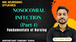 Nosocomial infection ll Definition ll causes ll source ll FON ll Important for exams ll By NK SIR [upl. by Naihr]