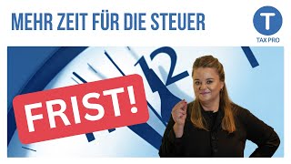 Steuererklärung Frist verlängern So gehts Mit Musterantrag [upl. by Easton]