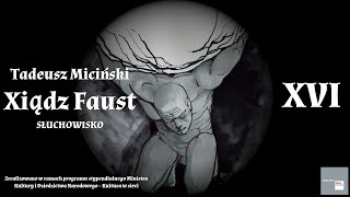 Tadeusz Miciński  Xiądz Faust  XVI [upl. by Felicle45]