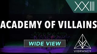 Academy of Villains  VIBE XXIII 2018 VIBRVNCY 4K [upl. by Ailahk]