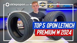 TOP5 opon letnich premium do TWOJEGO samochodu w 2024 [upl. by Graham472]