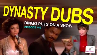 Dynasty Dub 149 Dingo Puts On A Show  PARODY by APPALLING TRASH [upl. by Yreffej]