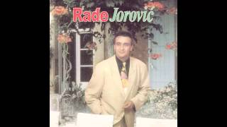 Rade Jorovic  Voleo sam voleo  Audio 1997 HD [upl. by Sailesh]