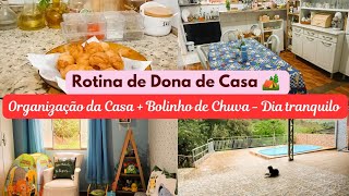 Rotina de dona de casa 🏕  Dia chuvoso  Fiz Bolinho de Chuva  Organizei toda a casa [upl. by Dee]