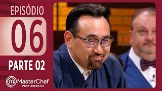 MASTERCHEF PROFISSIONAIS 10102017  PARTE 2  EP 06  TEMP 02 [upl. by Eslek]