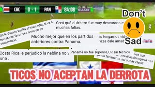 Ticos inventan 3 excusas por la derrota de Costa Rica 0 Panamá 1 [upl. by Arymahs]