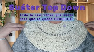 ¿Quieres Hacer un Suéter a Crochet que te Quede PERFECTO PARTE 1 [upl. by Nad]