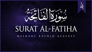 Surat AlFatihah The Opener  Mishary Rashid Alafasy  مشاري بن راشد العفاسي  سورة الفاتحة [upl. by Mag]