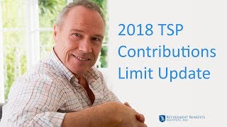 2018 TSP Contributions Limit Update [upl. by Intisar761]