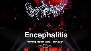 Encephalitis  Fuming Mouth Asia Tour 2024 MrFOX Live House [upl. by Oibaf825]