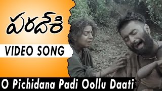 Paradesi Full Video Songs  O Pichidana Padi Oollu Daati Video Song  Atharva Vedhika [upl. by Avruch]