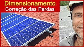 Dimensionamento Fotovoltaico correção das Perdas [upl. by Beale]