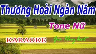 Karaoke  Thương Hoài Ngàn Năm  Tone Nữ  Nhạc Sống  gia huy beat  Thương Hoài Ngàn Năm Karaoke [upl. by Yojal906]