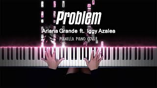 Ariana Grande  Problem ft Iggy Azalea  Pianella Piano Cover Requested by Patron Frankie [upl. by Galitea]