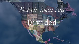 North America Divided  HOI4 Timelapse [upl. by Baldridge]