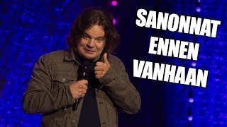 Ismo Leikola Sanonnat ennen vanhaan  Stand Up  Nelonen [upl. by Hidie508]