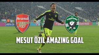 Mesut Özil Amazing Goal vs Ludogorets [upl. by Spanos]