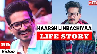 Haarsh Limbachiyaa Life Story [upl. by Adahs]