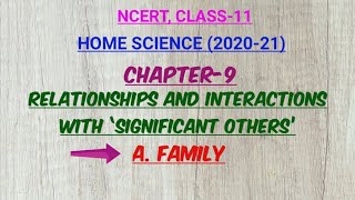 Relationships and Interactions with Significant OthersA Family Part1 CHAPTER9 HOMESCIENCE [upl. by Drain]