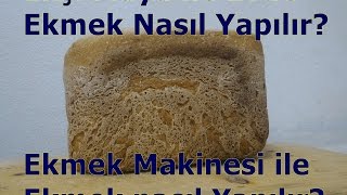 Ekşi Maya ile Ekmek Yapımı  Ekmek Makinesi ile Ekmek Yapımı [upl. by Maddock46]