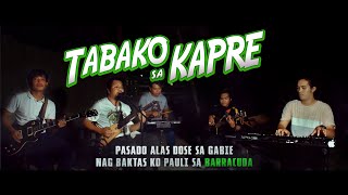 The Huds Session  Tabako Sa Kapre Lyrics and Music Video [upl. by Nuzzi]