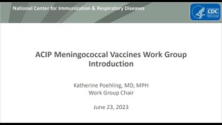 June 2023 ACIP Meeting  Meningococcal Vaccines [upl. by Dihahs]