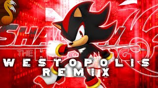 Shadow the Hedgehog  Westopolis KITSUN3POWR REMIX [upl. by Obnukotalo900]