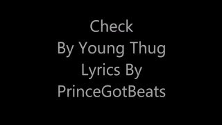 Young Thug Check  On Screen Lyrics [upl. by Enywtna]