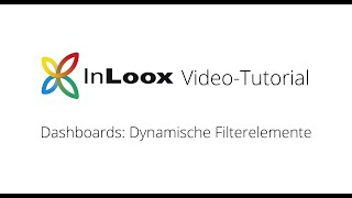 VideoTutorial Dashboards  Dynamische Filterelemente in InLoox 10 für Outlook [upl. by Canter]