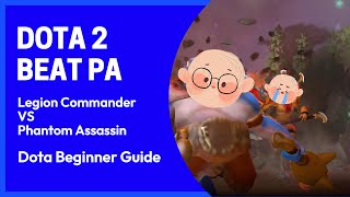 Dota beginner guide Dota 2 Legion Commander VS Phantom Assassin [upl. by Luella767]