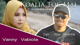 LAGU TIMOR LESTE  VANNY VABIOLA  KOALIA TOK MAI COBA KATAKANLAH  OFFICIAL MUSIC VIDEO [upl. by Mosra]