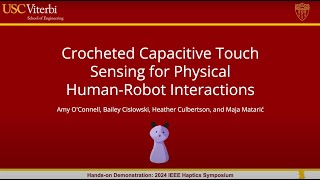 OConnell et al Can I Pet Your Robot Incorporating Capacitive Touch  Haptics Symposium 2024 [upl. by Schuster692]