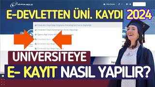 2024 Üniversite EKAYIT Nasıl Yapılır 2024 Üniversite Kayıtları Başladı Üniversite Elektronik Kayıt [upl. by Aniratak908]