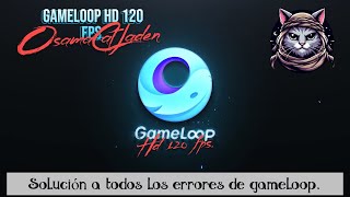 Gameloop HD 120 FPSConfiguracion y solucion a errores [upl. by Jezabel]