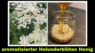 Holunderblütenhonig  aromatisierter Honig mit Holunderblüten  Selbstversorgung Holunder [upl. by Bonucci]