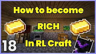 Top Gamer becomes rich in Minecraft  RLCraft 18 [upl. by Adlay75]