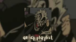 a sped up icp playlist insane clown posse [upl. by Buddie366]